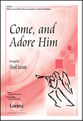 Come and Adore Him SATB choral sheet music cover